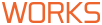 WORKS